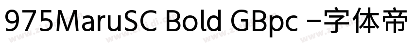 975MaruSC Bold GBpc 字体转换